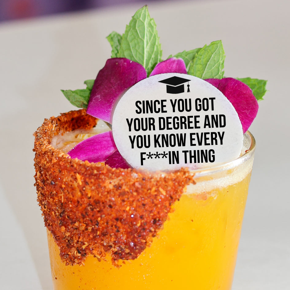 Graduation Cocktail 50 Edible Graduation Cocktail Toppers - Since You Got Your Degree Grad ...